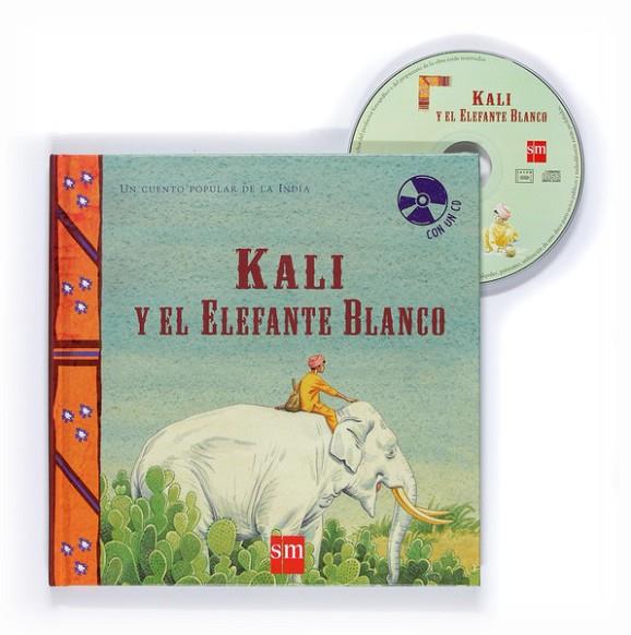 KALI Y EL ELEFANTE BLANCO (+CD) | 9788467526462 | VARIOS AUTORES, | Libreria Geli - Librería Online de Girona - Comprar libros en catalán y castellano