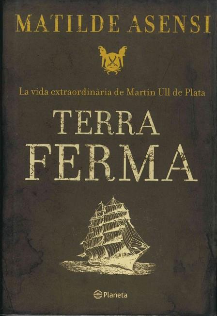 TERRA FERMA | 9788497081849 | ASENSI,MATILDE | Libreria Geli - Librería Online de Girona - Comprar libros en catalán y castellano