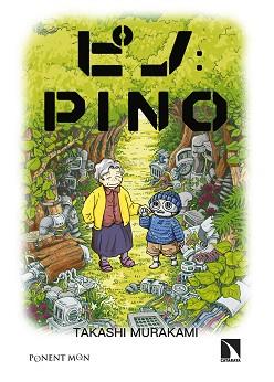 PINO | 9788418309649 | MURAKAMI,TAKASHI | Llibreria Geli - Llibreria Online de Girona - Comprar llibres en català i castellà