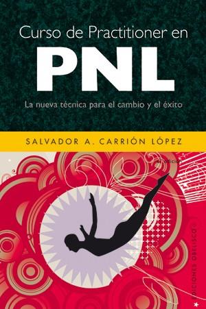 CURSO DE PRACTITIONER DE PNL | 9788497775106 | CARRION LOPEZ,SALVADOR A. | Libreria Geli - Librería Online de Girona - Comprar libros en catalán y castellano