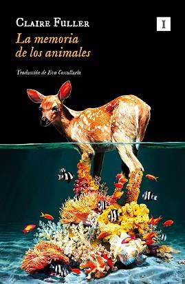 LA MEMORIA DE LOS ANIMALES | 9788419581358 | FULLER, CLAIRE | Llibreria Geli - Llibreria Online de Girona - Comprar llibres en català i castellà
