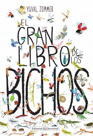 EL GRAN LIBRO DE LOS BICHOS | 9788426143457 | ZOMMER,YUVAL | Libreria Geli - Librería Online de Girona - Comprar libros en catalán y castellano