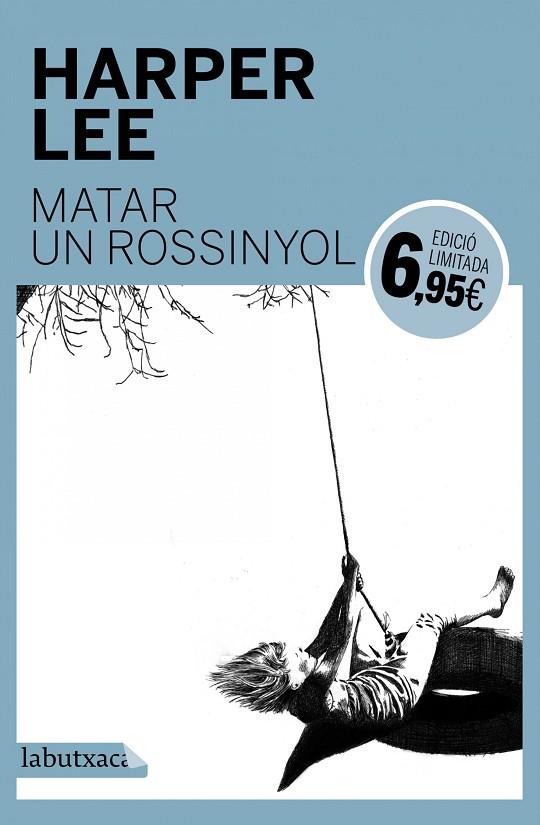 MATAR UN ROSSINYOL | 9788416334780 | LEE,HARPER | Libreria Geli - Librería Online de Girona - Comprar libros en catalán y castellano