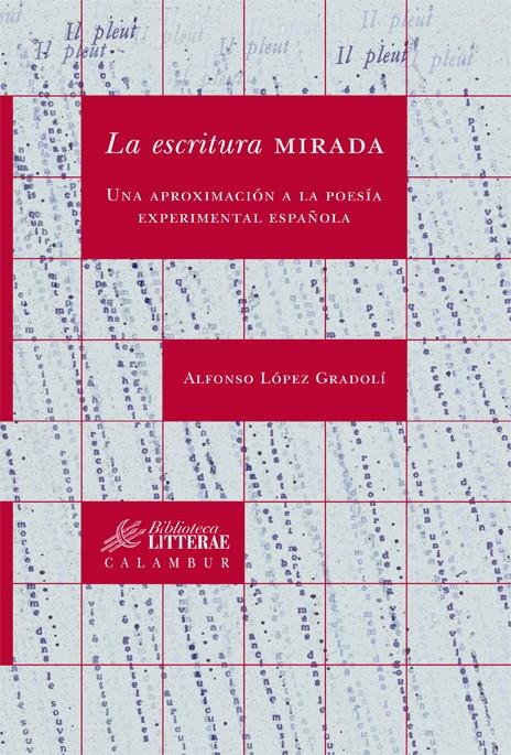 LA ESCRITURA MIRADA | 9788483590430 | LOPEZ GRADOLI,ALFONSO | Llibreria Geli - Llibreria Online de Girona - Comprar llibres en català i castellà