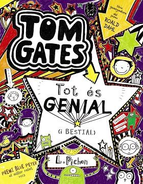 TOM GATES-5.TOT ÉS GENIAL(I BESTIAL) | 9788499064918 | PICHON,LIZ | Libreria Geli - Librería Online de Girona - Comprar libros en catalán y castellano
