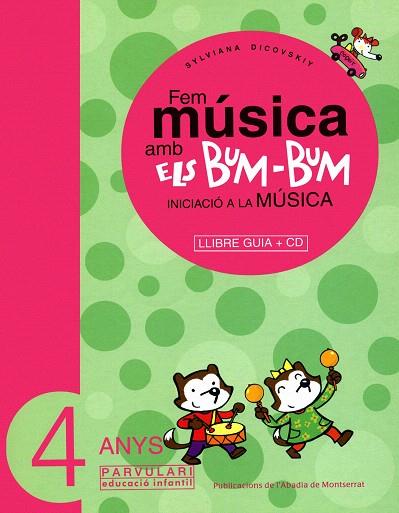 FEM MUSICA AMB ELS BUM-BUM -GUIA + CD- 4 ANYS | 9788484156451 | DICOVSKIY,SYLVIANA | Llibreria Geli - Llibreria Online de Girona - Comprar llibres en català i castellà