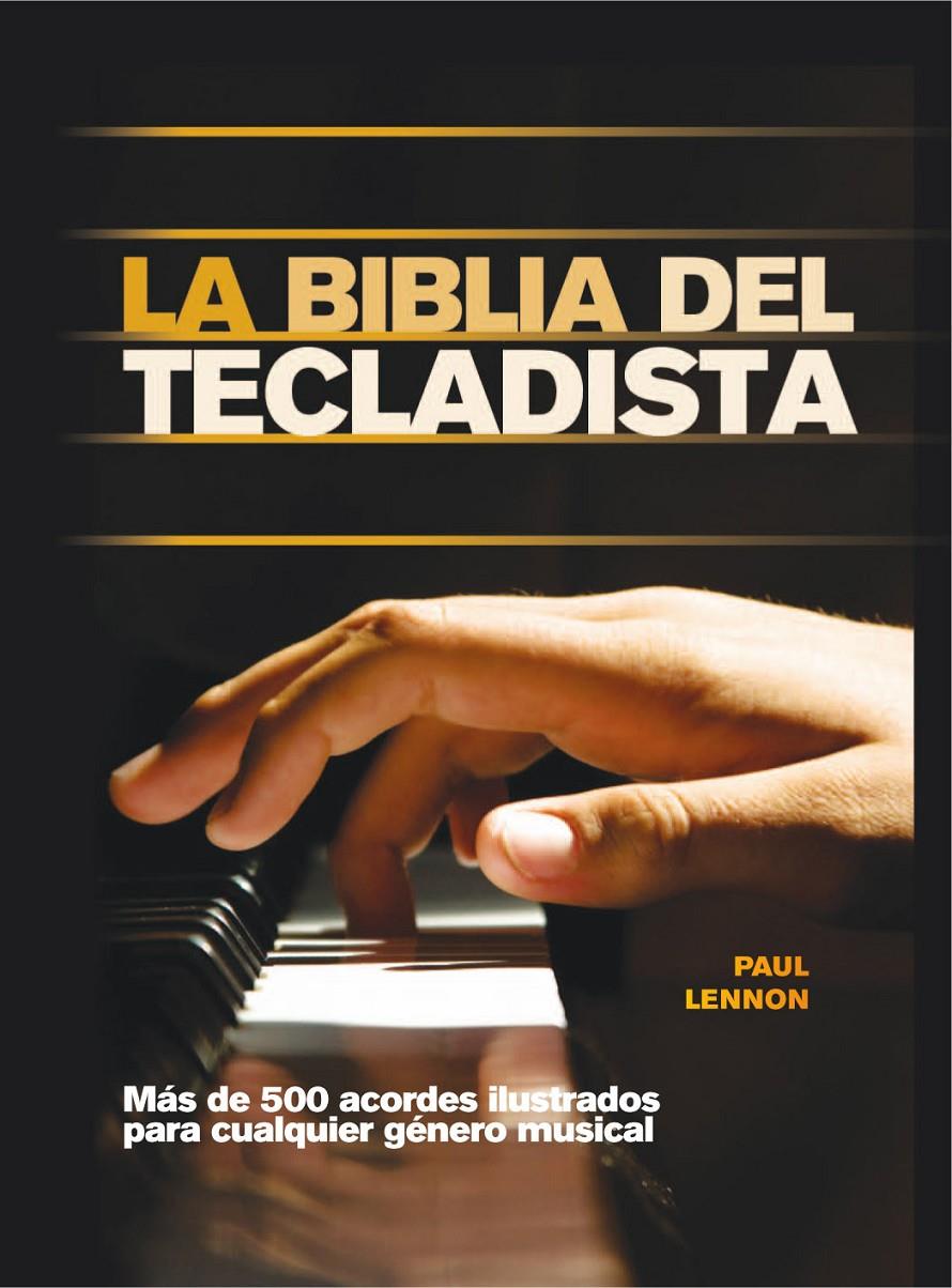 LA BIBLIA DEL TECLADISTA | 9788415053347 | LENNON,PAUL | Llibreria Geli - Llibreria Online de Girona - Comprar llibres en català i castellà