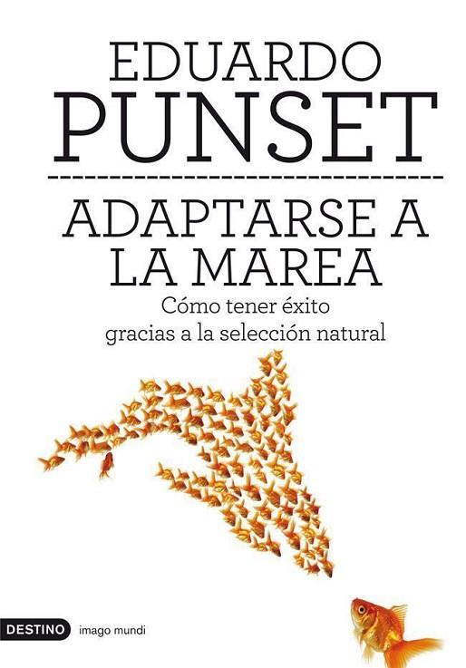 ADAPTARSE A LA MAREA | 9788423324224 | PUNSET,EDUARDO | Libreria Geli - Librería Online de Girona - Comprar libros en catalán y castellano