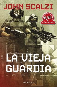 LA VIEJA GUARDIA | 9788445013724 | SCALZI, JOHN | Libreria Geli - Librería Online de Girona - Comprar libros en catalán y castellano