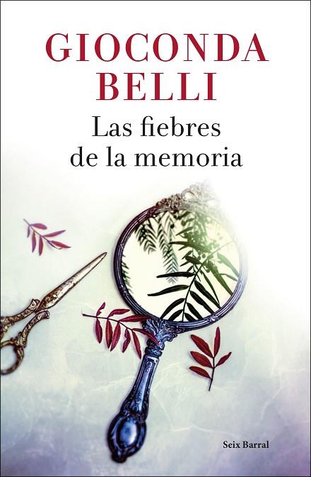 LAS FIEBRES DE LA MEMORIA | 9788432234125 | BELLI,GIOCONDA | Libreria Geli - Librería Online de Girona - Comprar libros en catalán y castellano