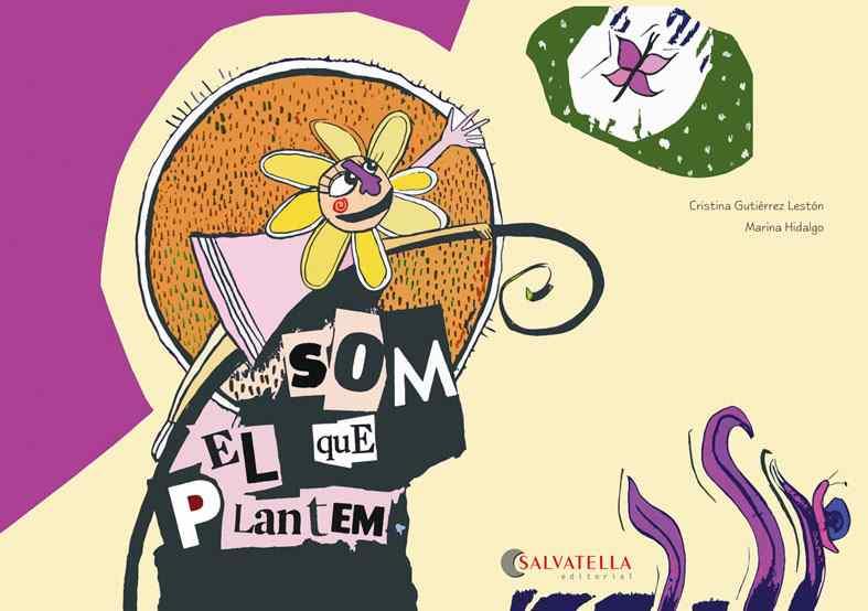 SOM EL QUE PLANTEM | 9788484129189 | GUTIÉRREZ LESTÓN,CRISTINA | Libreria Geli - Librería Online de Girona - Comprar libros en catalán y castellano
