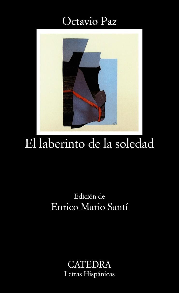 EL LABERINTO DE LA SOLEDAD | 9788437633992 | PAZ,OCTAVIO | Libreria Geli - Librería Online de Girona - Comprar libros en catalán y castellano