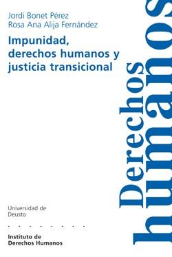 IMPUNIDAD, DERECHOS HUMANOS Y JUSTICIA TRANSICIONAL | 9788498302004 | BONET PEREZ,JORDI/ALIJA FERNANDEZ,ROSA ANA | Llibreria Geli - Llibreria Online de Girona - Comprar llibres en català i castellà