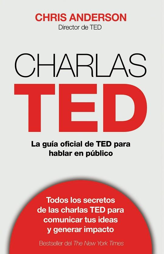 CHARLAS TED (LA GUÍA OFICIAL TED PARA HABLAR EN PÚBLICO) | 9788498753899 | ANDERSON,CHRIS J. | Llibreria Geli - Llibreria Online de Girona - Comprar llibres en català i castellà