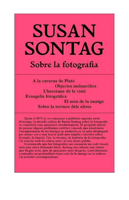 SOBRE LA FOTOGRAFIA(CATALÀ) | 9788494992407 | SONTAG,SUSAN | Libreria Geli - Librería Online de Girona - Comprar libros en catalán y castellano