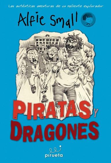 PIRATAS Y DRAGONES | 9788415235644 | SMALL,ALFIE | Libreria Geli - Librería Online de Girona - Comprar libros en catalán y castellano