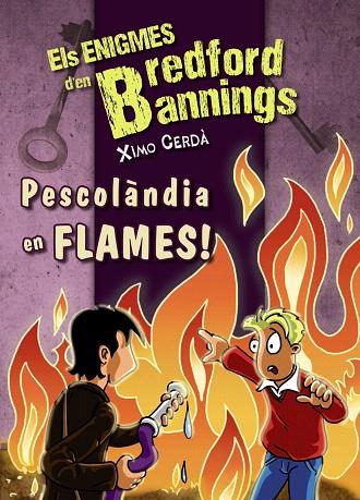 PESCOLÀNDIA EN FLAMES! | 9788448932725 | CERDÀ,XIMO | Libreria Geli - Librería Online de Girona - Comprar libros en catalán y castellano