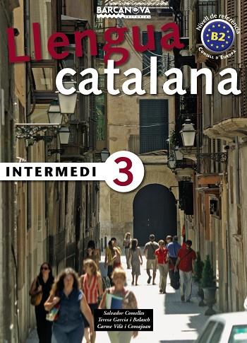 LLENGUA CATALANA(INTERMEDI-3) | 9788448920586 | COMELLES GARCIA,SALVADOR | Libreria Geli - Librería Online de Girona - Comprar libros en catalán y castellano
