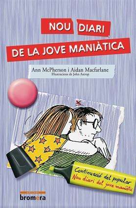 NOU DIARI DE LA JOVE MANIATICA.25 ED | 9788476604939 | MACFARLANE, AIDAN/MACPHERSON,ANN | Llibreria Geli - Llibreria Online de Girona - Comprar llibres en català i castellà