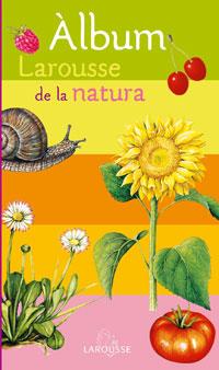 ALBUM LAROUSSE DE LA NATURA | 9788483329092 | Llibreria Geli - Llibreria Online de Girona - Comprar llibres en català i castellà