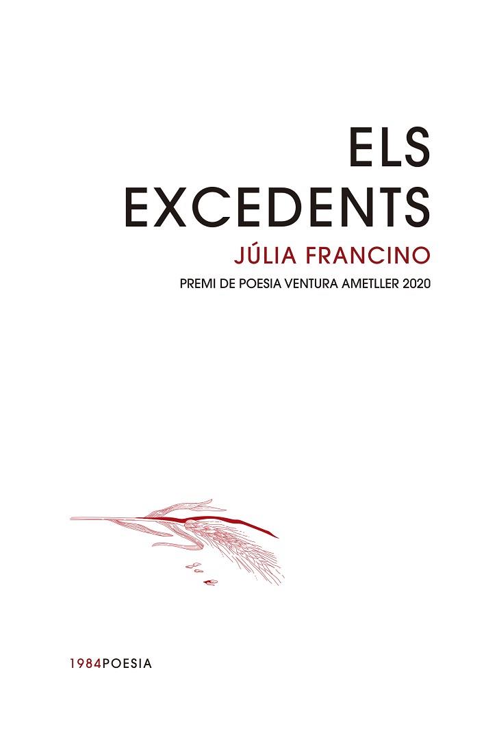 ELS EXCEDENTS | 9788416987733 | FRANCINO,JÚLIA | Libreria Geli - Librería Online de Girona - Comprar libros en catalán y castellano
