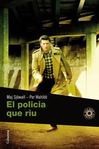 EL POLICIA QUE RIU | 9788466410694 | SJOWALL,MAJ/WAHLOO,PER | Libreria Geli - Librería Online de Girona - Comprar libros en catalán y castellano