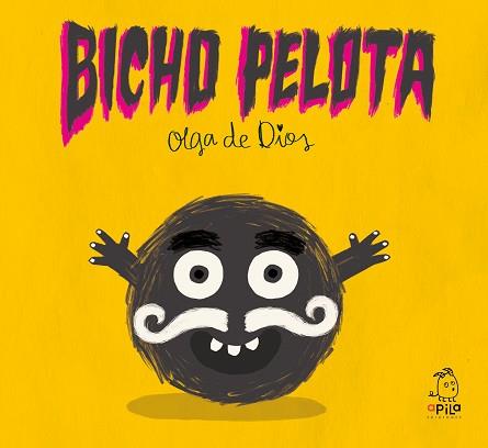BICHO PELOTA | 9788417028770 | DE DIOS RUIZ,OLGA/MIGUELA ÁLVAREZ, HAIZEA | Llibreria Geli - Llibreria Online de Girona - Comprar llibres en català i castellà