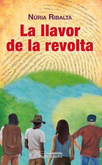 LA LLAVOR DE LA REVOLTA | 9788499754956 | RIBALTA,NÚRIA | Libreria Geli - Librería Online de Girona - Comprar libros en catalán y castellano