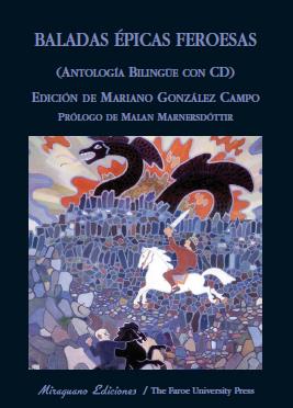 BALADAS EPICAS FEROESAS (ANTOLOGÍA BILINGÜE) | 9788478133284 | GONZALEZ CAMPO,MARIANO | Libreria Geli - Librería Online de Girona - Comprar libros en catalán y castellano