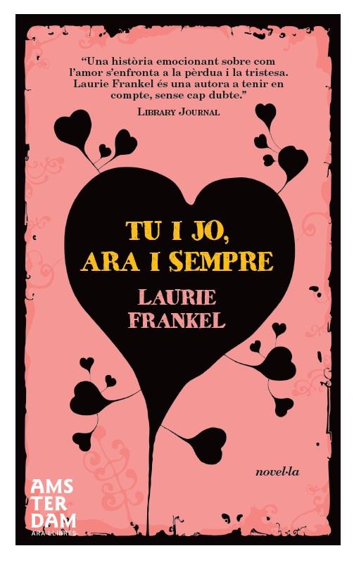 TU I JO,ARA I SEMPRE | 9788492941971 | FRANKEL,LAURIE | Llibreria Geli - Llibreria Online de Girona - Comprar llibres en català i castellà