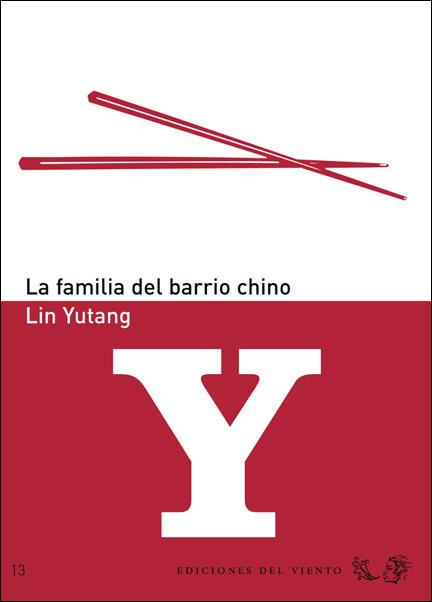 LA FAMILIA DEL BARRIO CHINO | 9788496964204 | YUTANG,LIN | Libreria Geli - Librería Online de Girona - Comprar libros en catalán y castellano