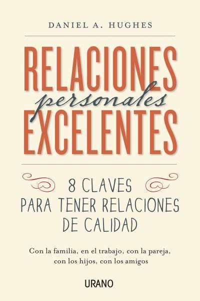 RELACIONES PERSONALES EXCELENTES | 9788479538637 | HUGHES,DANIEL | Libreria Geli - Librería Online de Girona - Comprar libros en catalán y castellano