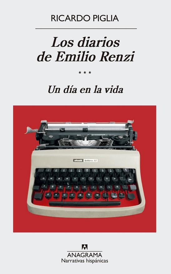 LOS DIARIOS DE EMILIO RENZI-3.UN DIA EN LA VIDA | 9788433998422 | PIGLIA,RICARDO | Libreria Geli - Librería Online de Girona - Comprar libros en catalán y castellano