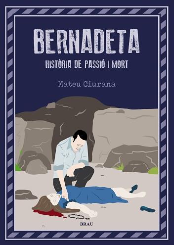 BERNADETA.HISTÒRIA DE PASSIÓ I MORT | 9788418096242 | CIURANA,MATEU | Libreria Geli - Librería Online de Girona - Comprar libros en catalán y castellano