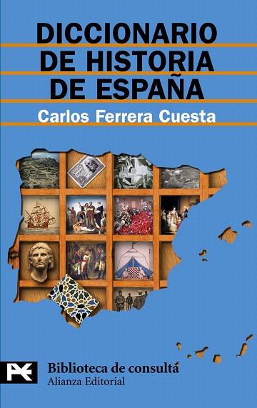 DICCIONARIO DE HISTORIA DE ESPAÑA | 9788420658988 | FERRERA CUESTA,CARLOS | Llibreria Geli - Llibreria Online de Girona - Comprar llibres en català i castellà