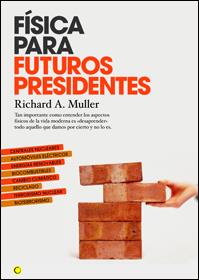 FISICA PARA FUTUROS PRESIDENTES | 9788495348463 | MULLER,RICHARD A. | Libreria Geli - Librería Online de Girona - Comprar libros en catalán y castellano