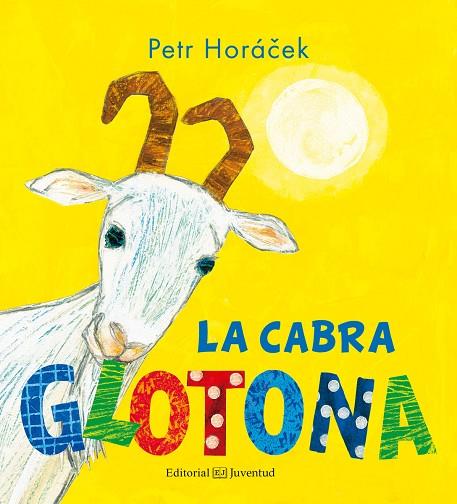 LA CABRA GLOTONA | 9788426143846 | HORÁCEK,PETR | Libreria Geli - Librería Online de Girona - Comprar libros en catalán y castellano