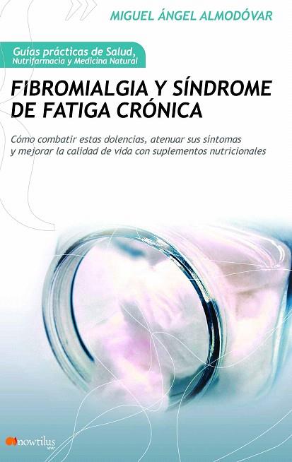 FIBROMIALGIA Y SINDROME DE FATIGA CRONICA | 9788499672250 | ALMODOVAR,MIGUEL ANGEL | Libreria Geli - Librería Online de Girona - Comprar libros en catalán y castellano