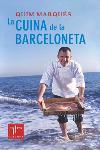 LA CUINA DE LA BARCELONETA | 9788466404068 | MARQUES,QUIM | Llibreria Geli - Llibreria Online de Girona - Comprar llibres en català i castellà
