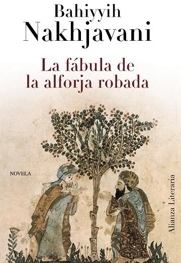 LA FABULA DE LA ALFORJA ROBADA | 9788420663425 | NAKHJAVANI,BAHIYYIH | Libreria Geli - Librería Online de Girona - Comprar libros en catalán y castellano