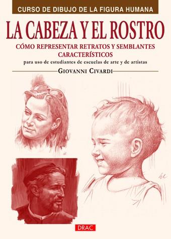 LA CABEZA Y EL ROSTRO | 9788498742107 | CIVARDI,GIOVANNI | Libreria Geli - Librería Online de Girona - Comprar libros en catalán y castellano
