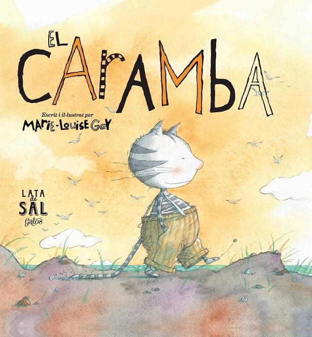 EL CARAMBA | 9788494113611 | GAY,MARIE-LOUISE | Llibreria Geli - Llibreria Online de Girona - Comprar llibres en català i castellà