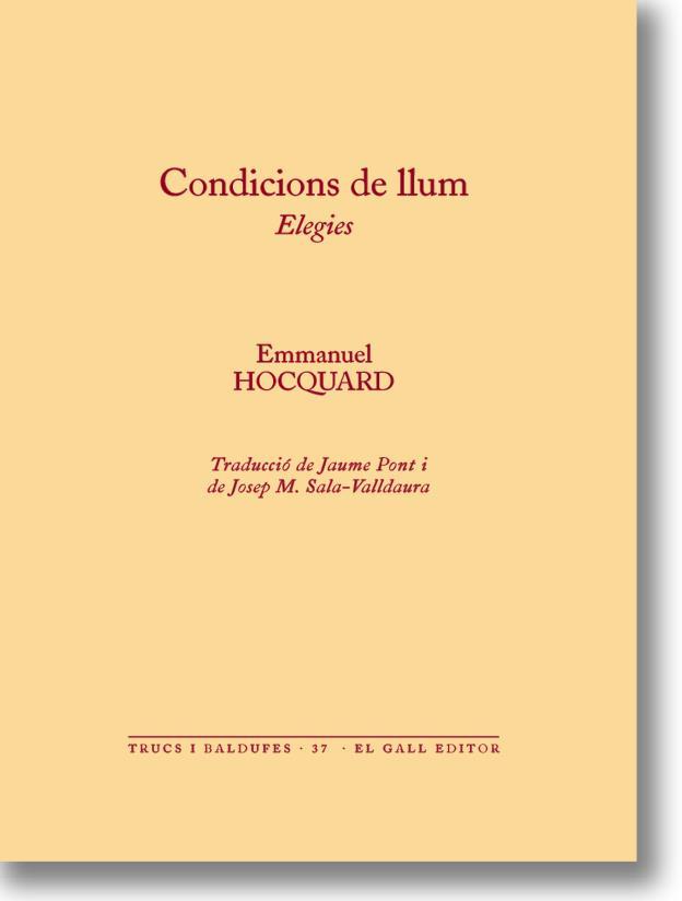 CONDICIONS DE LLUM.ELEGIES | 9788494168567 | HOCQUARD,EMMANUEL | Libreria Geli - Librería Online de Girona - Comprar libros en catalán y castellano