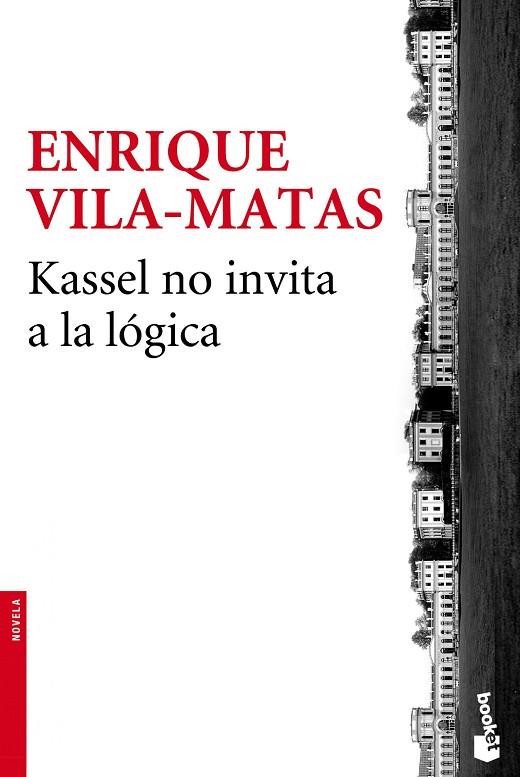 KASSEL NO INVITA A LA LÓGICA | 9788432225017 | VILA-MATAS,ENRIQUE | Libreria Geli - Librería Online de Girona - Comprar libros en catalán y castellano