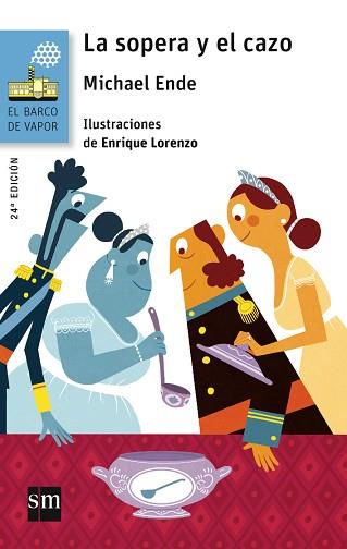 LA SOPERA Y EL CAZO | 9788467576979 | ENDE, MICHAEL | Llibreria Geli - Llibreria Online de Girona - Comprar llibres en català i castellà