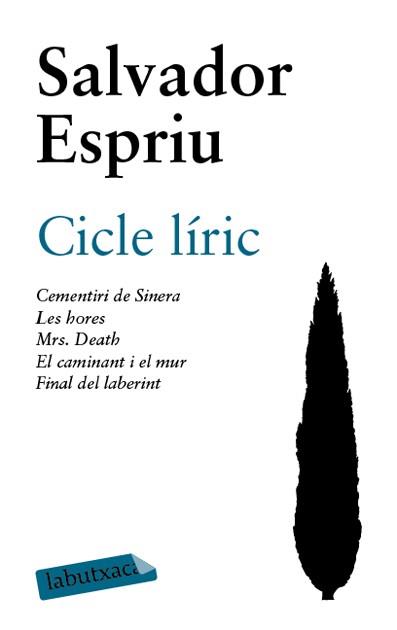 CICLE LIRIC(CEMENTIRI DE SINERA/LES HORES/MRRS.DEATH/EL CAMI | 9788492549801 | ESPRIU,SALVADOR | Libreria Geli - Librería Online de Girona - Comprar libros en catalán y castellano