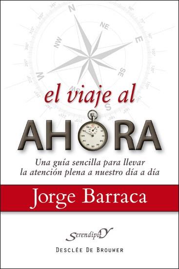 EL VIAJE AL AHORA | 9788433025272 | BARRACA MAIRA0L,JORGE | Libreria Geli - Librería Online de Girona - Comprar libros en catalán y castellano