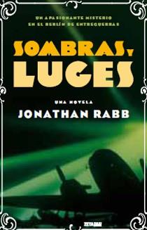 SOMBRAS Y LUCES | 9788498724202 | RABB,JONATHAN | Libreria Geli - Librería Online de Girona - Comprar libros en catalán y castellano