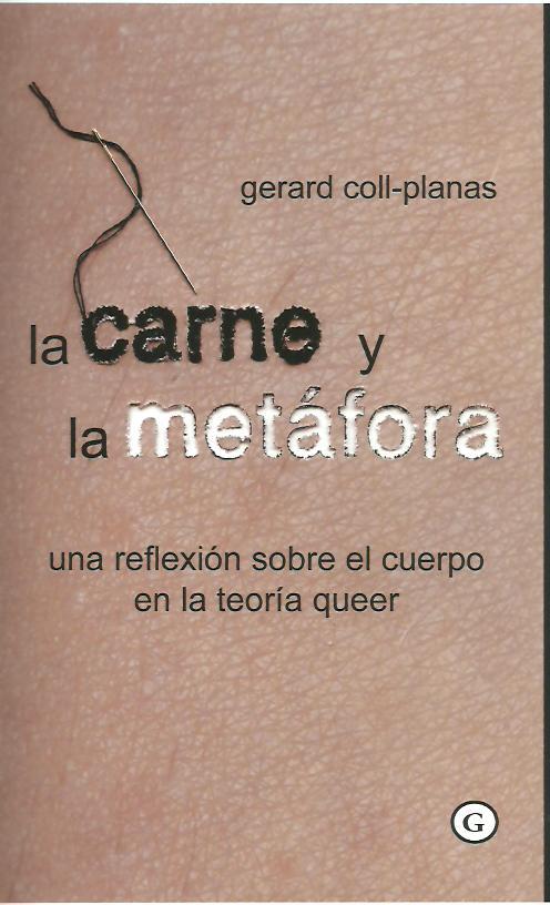 LA CARNE Y LA METAFORA | 9788415574903 | COLL-PLANAS,GERARD | Libreria Geli - Librería Online de Girona - Comprar libros en catalán y castellano