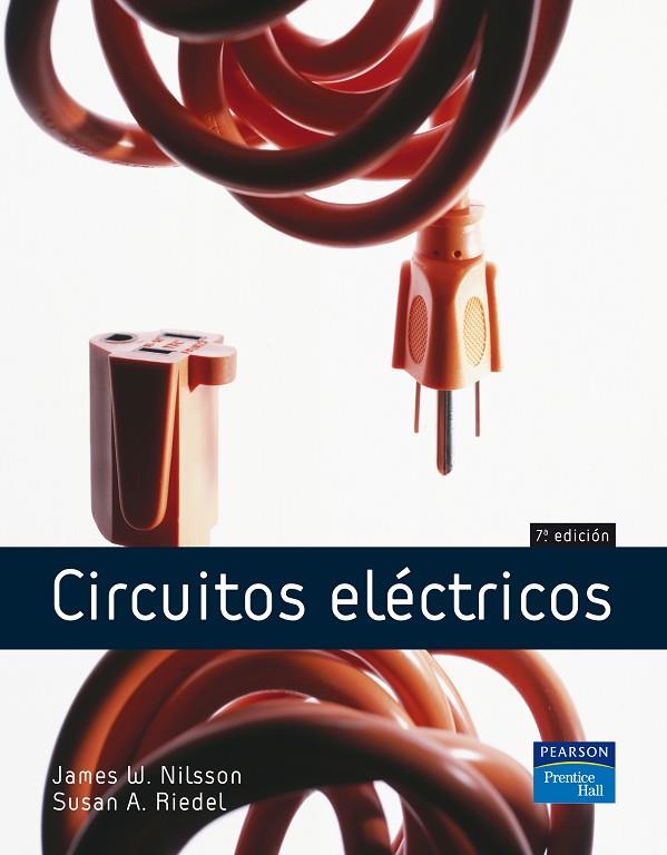 CIRCUITOS ELECTRICOS(7ºED/2007) | 9788420544588 | NILSSON,JAMES W./RIEDEL,SUSAN A. | Llibreria Geli - Llibreria Online de Girona - Comprar llibres en català i castellà